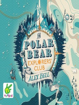 The Polar Bear Explorers' Club - Audiobook